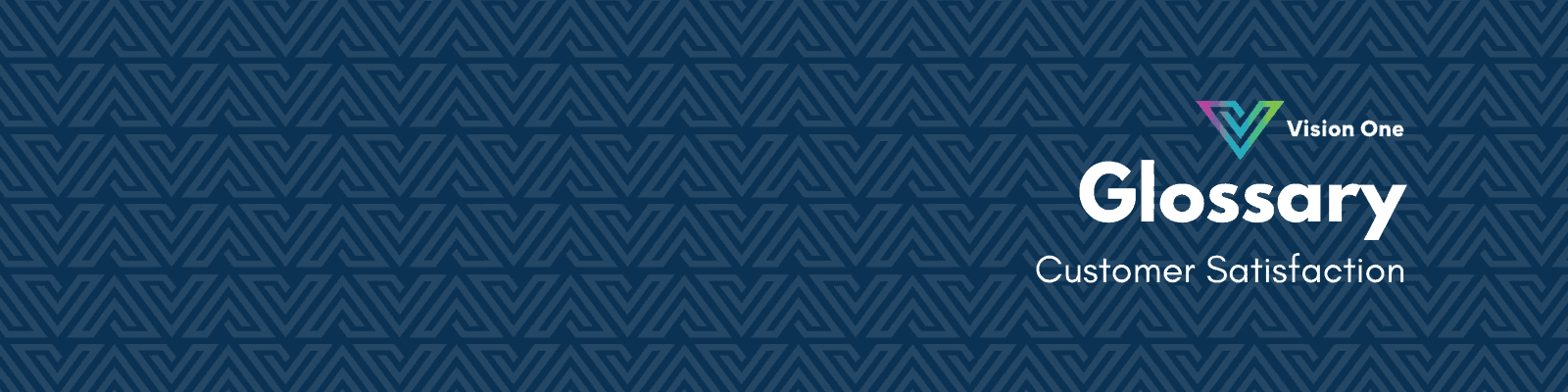Customer Satisfaction V1 Glossary