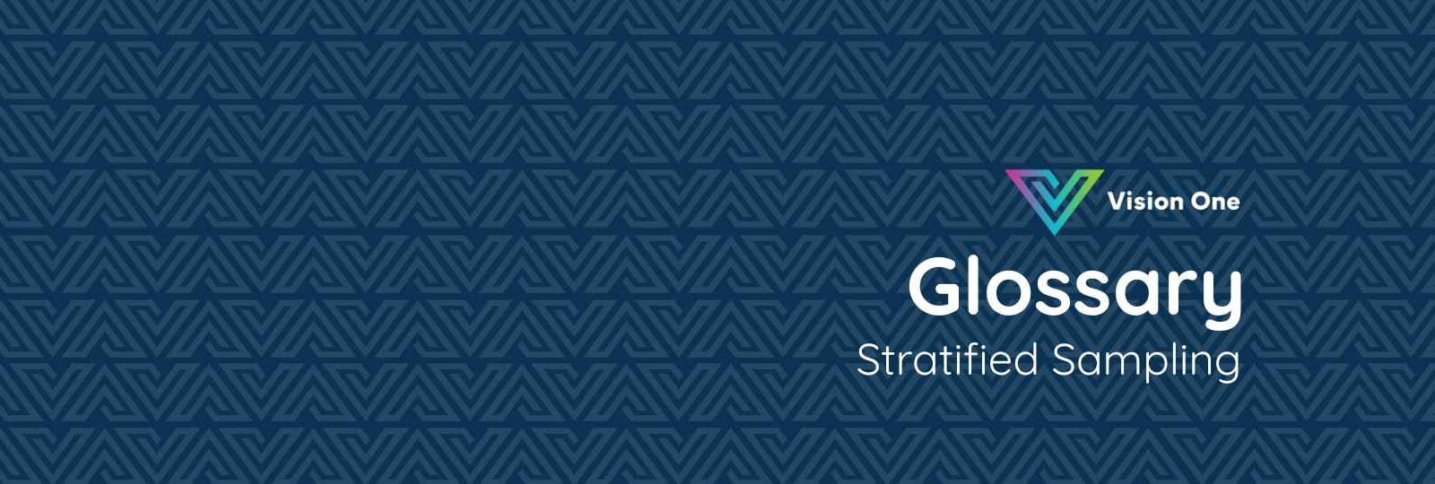 Glossary Stratified Sampling cover image with Vision One logo and title in blue background.